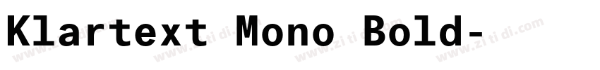 Klartext Mono Bold字体转换 Klartext Mono Bold字体转换